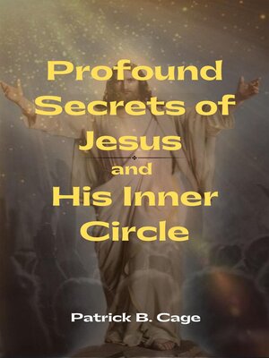 cover image of Profound Secrets of Jesus and His Inner Circle